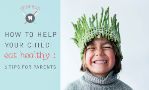 Read more about the article How to Help Your Child Eat Healthy:  5 Tips for Parents